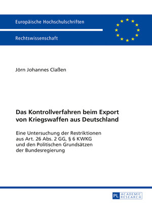 cover image of Das Kontrollverfahren beim Export von Kriegswaffen aus Deutschland